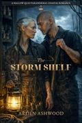 The Storm Shelf (Hallow Quay Romances #3) by Arden Ashwood