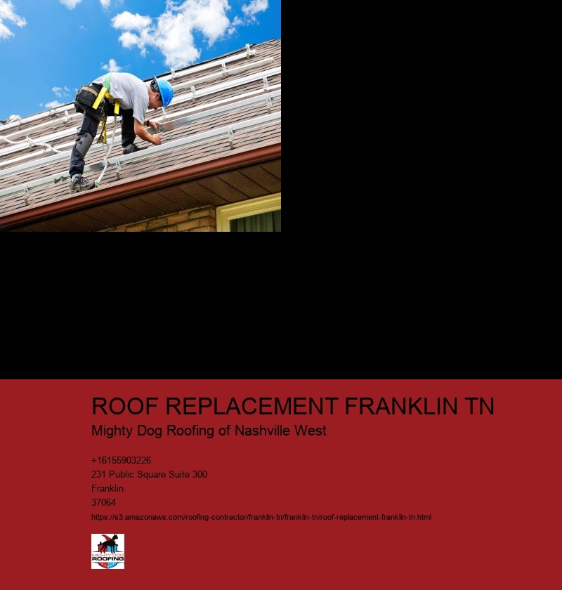 ROOF REPLACEMENT FRANKLIN TN