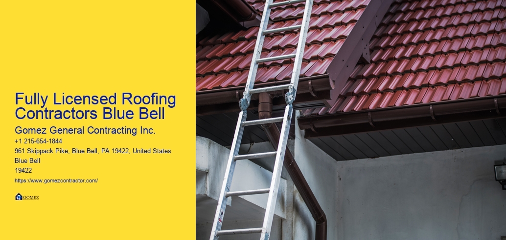 Fully Licensed Roofing Contractors Blue Bell