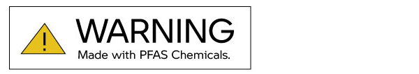 WARNING: Made with PFAS Chemicals