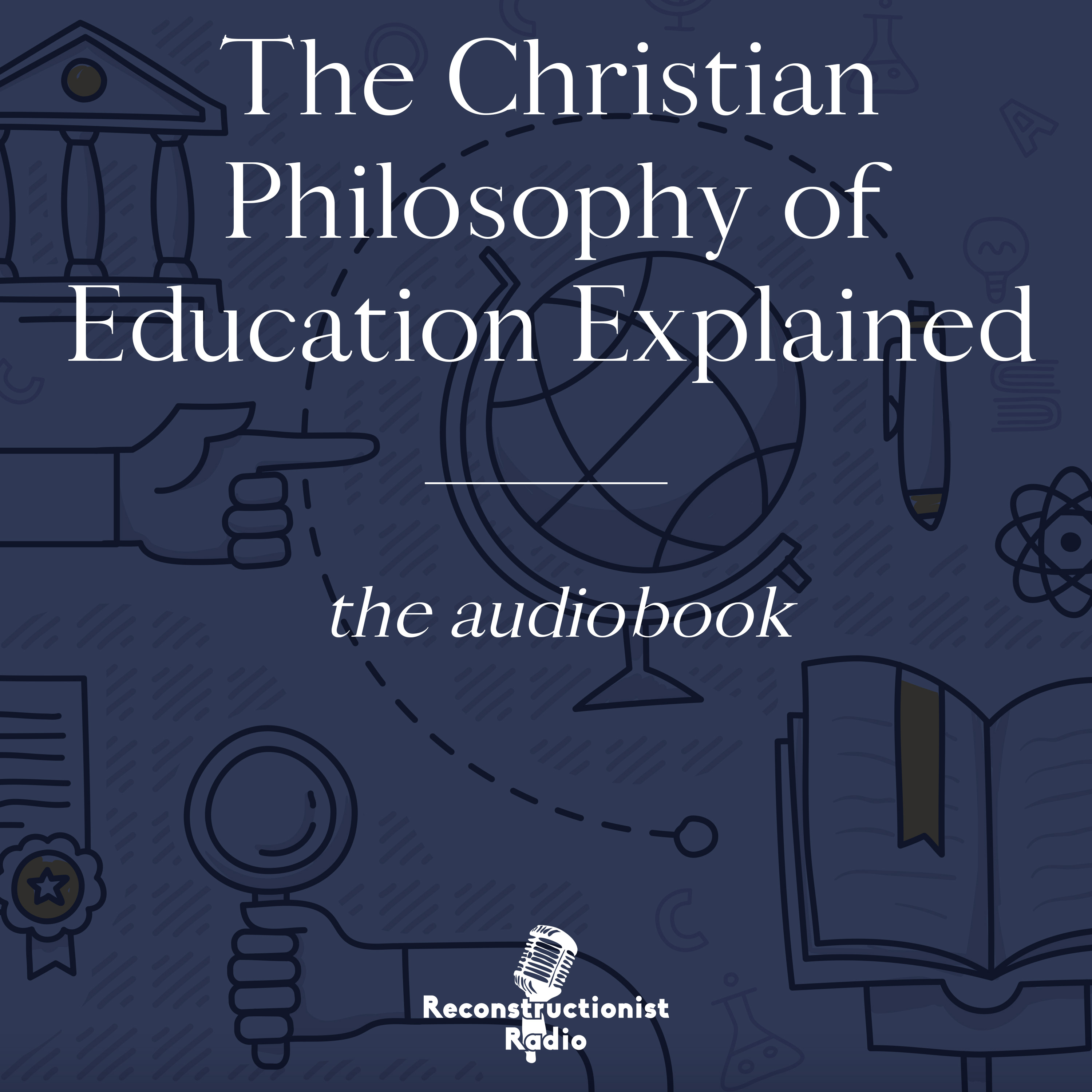 Subscribe On Android To The Christian Philosophy Of Education Explained