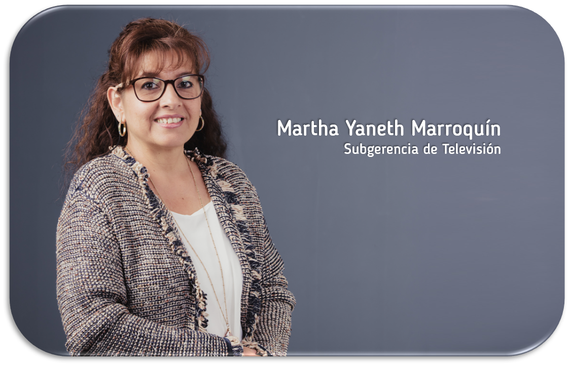 Martha Yaneth Marroquín, Subgerencia de Televisión