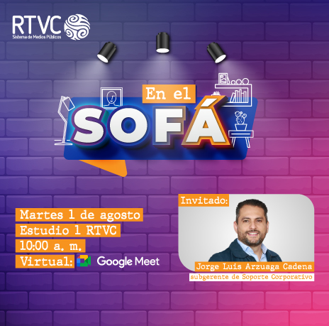  'En el Sofá' con Jorge Luis Arzuaga, subgerente de Soporte Corporativo