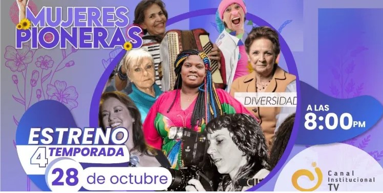 ‘Mujeres pioneras’ llega a su cuarta temporada