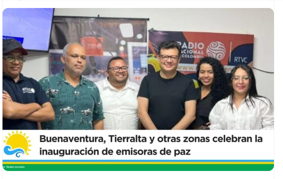 Buenaventura, Tierralta y otras zonas celebran la inauguración de emisoras de paz