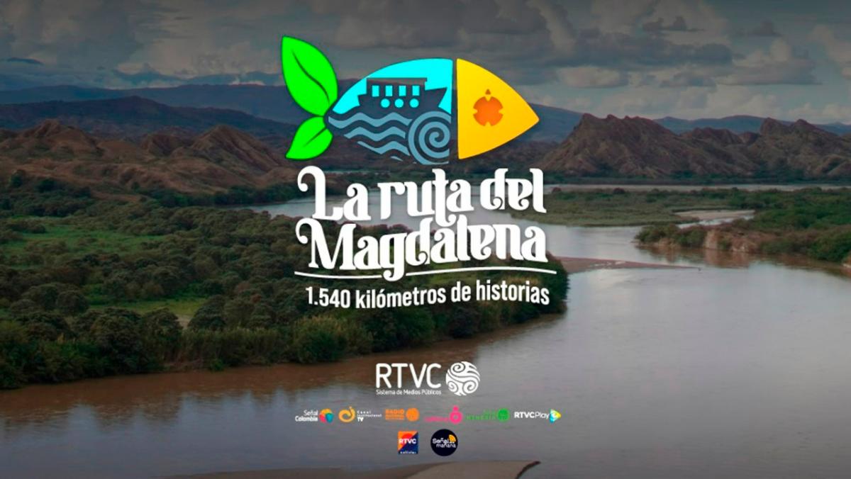 La Ruta del Magdalena: 1.540 Kilómetros de historias