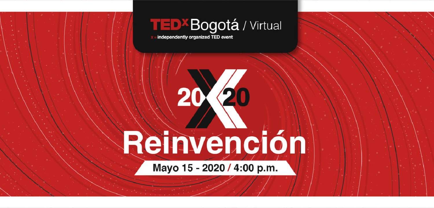 TEDxBogotá: un espacio para quienes creen en el poder de la reinvención
