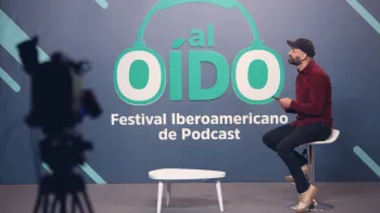 ‘Al oído’, el primer Festival Iberoamericano de Podcast