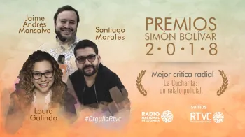 ¡Histórico! RTVC con su marca Radio Nacional recibe 4 premios Simón Bolívar