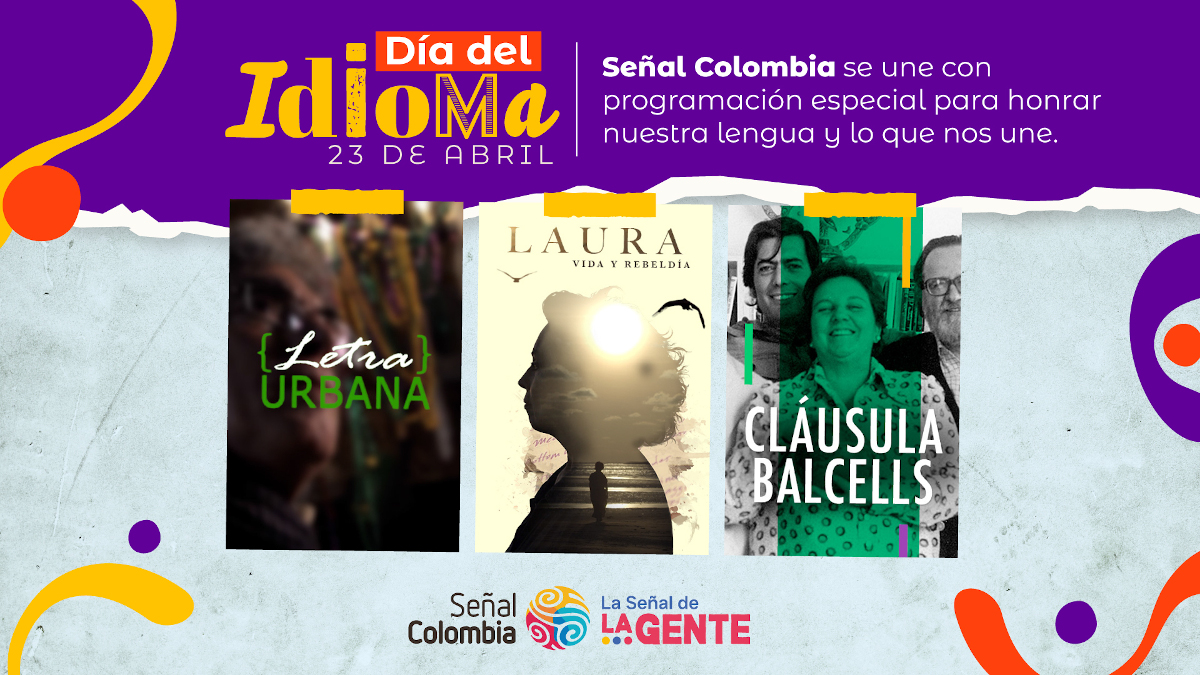 Señal Colombia honra nuestra lengua con una programación especial Señal Colombia honra nuestra lengua con una programación especial