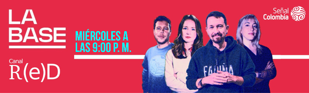 La Base llega a la pantalla de Señal Colombia La Base llega a la pantalla de Señal Colombia
