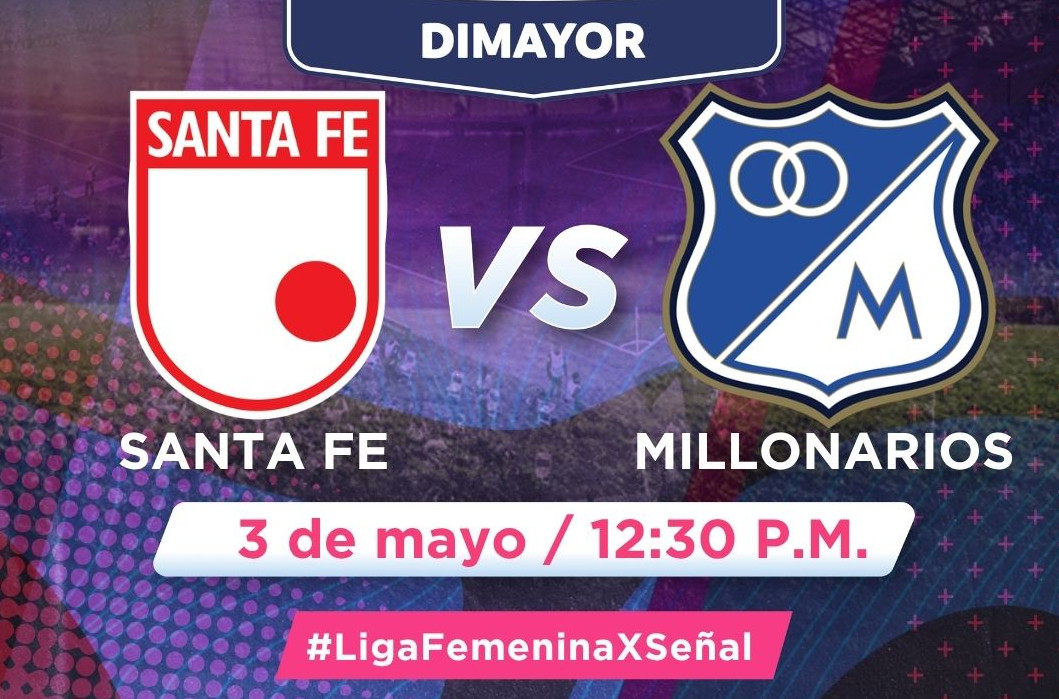 Santa Fe y Millonarios se enfrentan en un clásico capitalino que redefine la lucha por la clasificación en la Liga Femenina