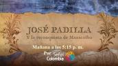 Llega a Señal Colombia "José Padilla y la Conquista de Maracaibo" Llega a Señal Colombia "José Padilla y la Conquista de Maracaibo"