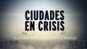 "Ciudades en crisis", la serie que analiza el impacto de las plataformas de alquiler de vivienda "Ciudades en crisis", la serie que analiza el impacto de las plataformas de alquiler de vivienda