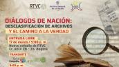 ¡Conversatorios gratis en RTVC! Diálogos de Nación: desclasificación de archivos y el camino a la verdad