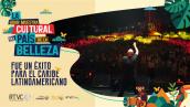 El Caribe celebra el éxito de la Gran Muestra cultural del país de la belleza
