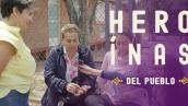 ‘Heroínas del pueblo’ nominado a ‘Mejor producción de inclusión social’ en los Premios India Catalina