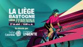 Liège Bastogne Femenina ¡Ciclismo en vivo este fin de semana por Señal Colombia!