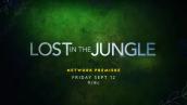 SEÑAL COLOMBIA y National Geographic Documentary Films, en asocio, revelan el tráiler de ﻿'LOST IN THE JUNGLE'