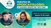 Conéctate con la II Muestra de #PodcastAlOído: La Segunda Muerte del Dios Punk