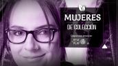 Mujeres de Colección en RTVCPlay