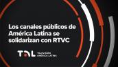 RTVC recibe la solidaridad y apoyo de la la Red TAL