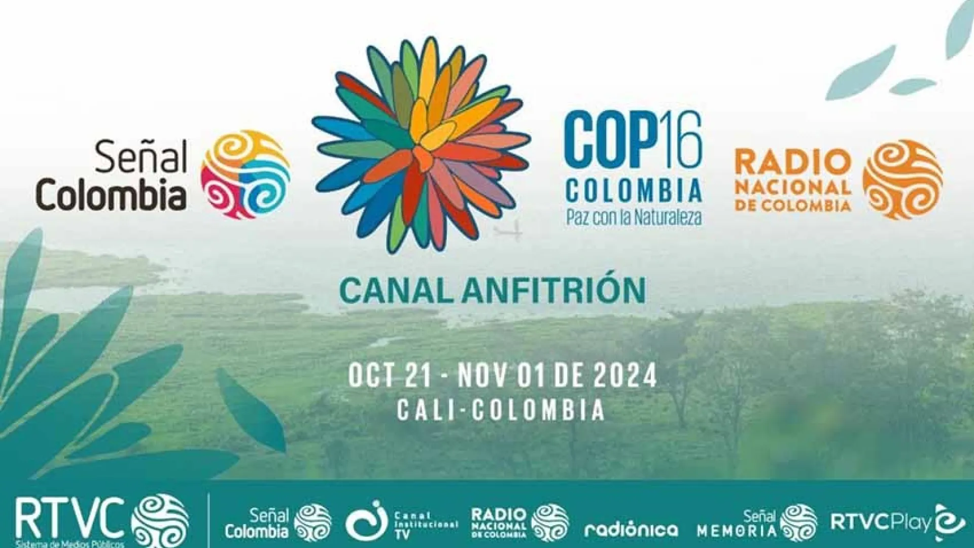 Señal Colombia y Radio Nacional de Colombia, medios anfitriones oficiales de la COP16