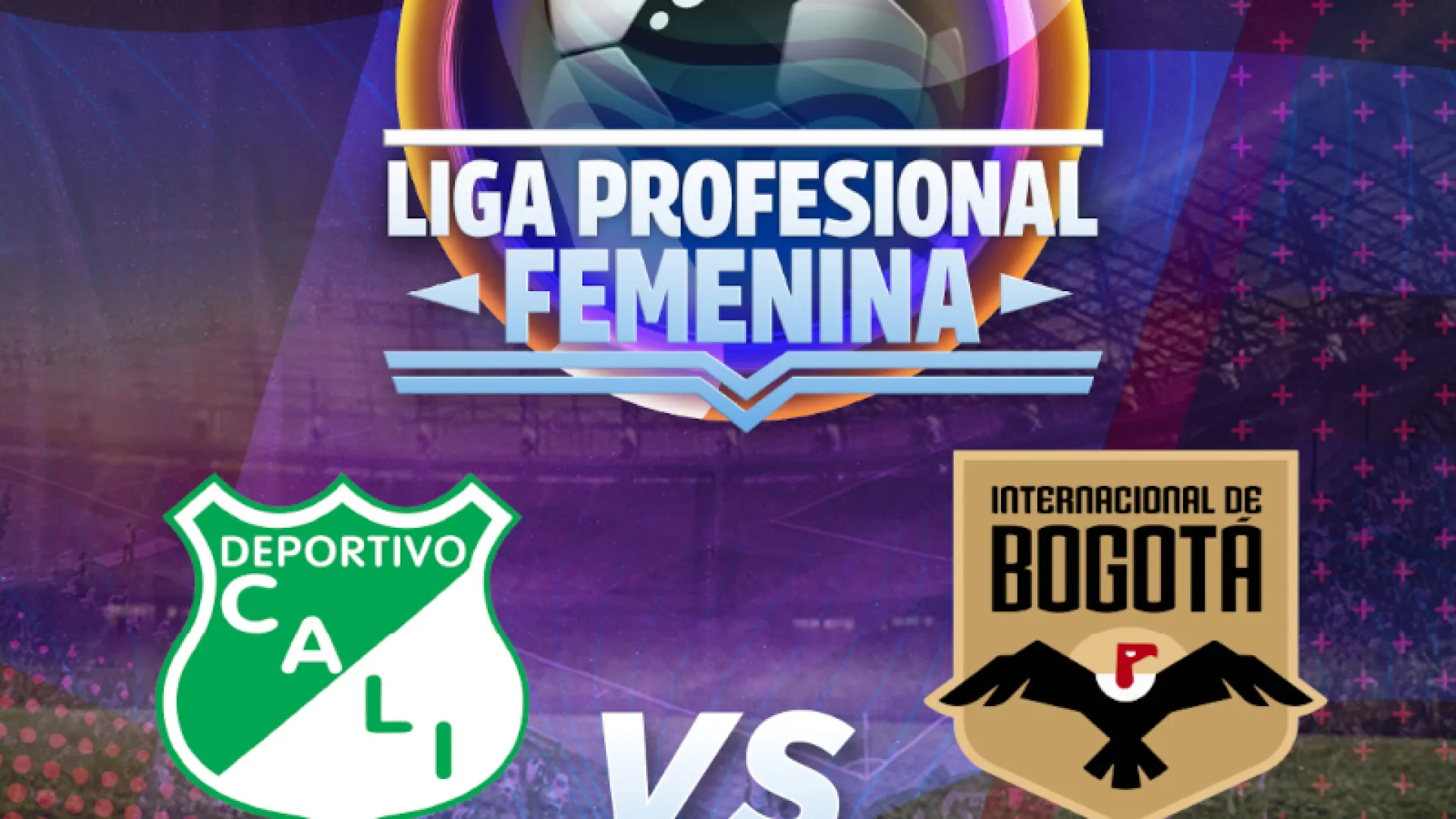 Contraste de realidades en la Liga Femenina por Señal Colombia
