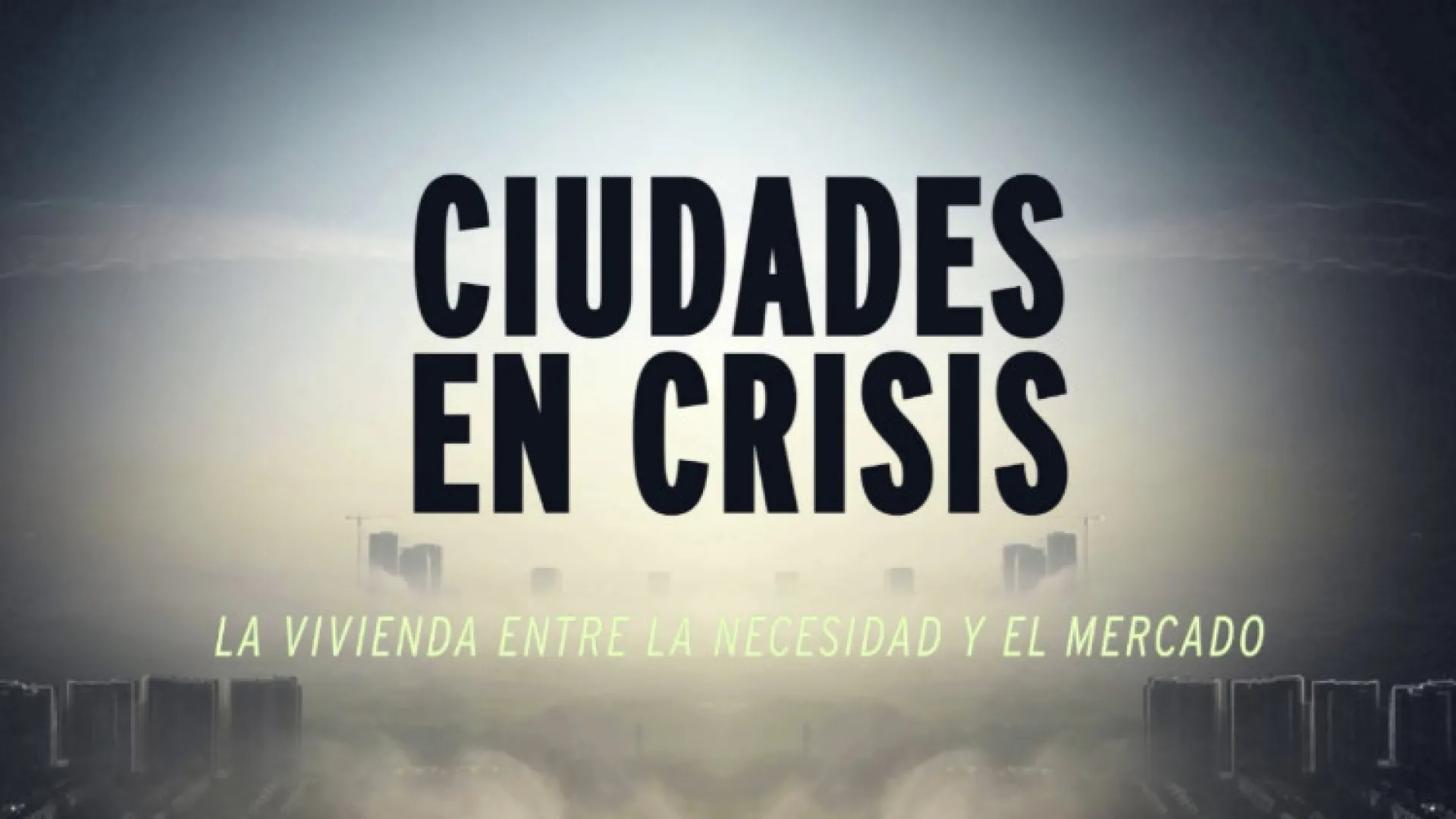 "Ciudades en crisis", la serie que analiza el impacto de las plataformas de alquiler de vivienda