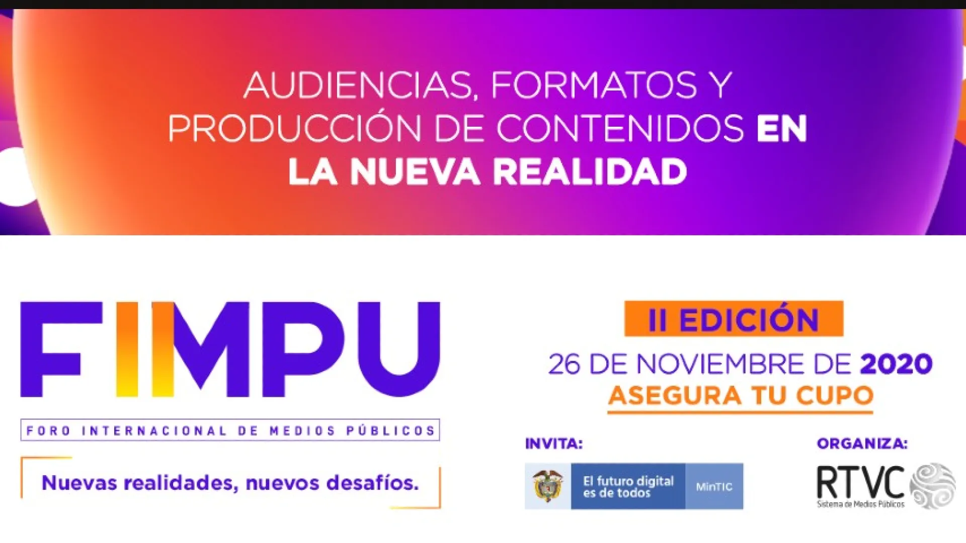 Invitación Foro Internacional de Medios Públicos Nuevas realidades, nuevos desafíos FIMPU 2020
