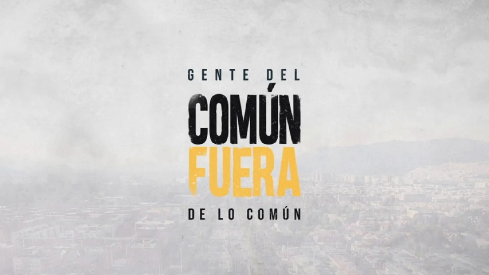 Gente del común, fuera de lo Común