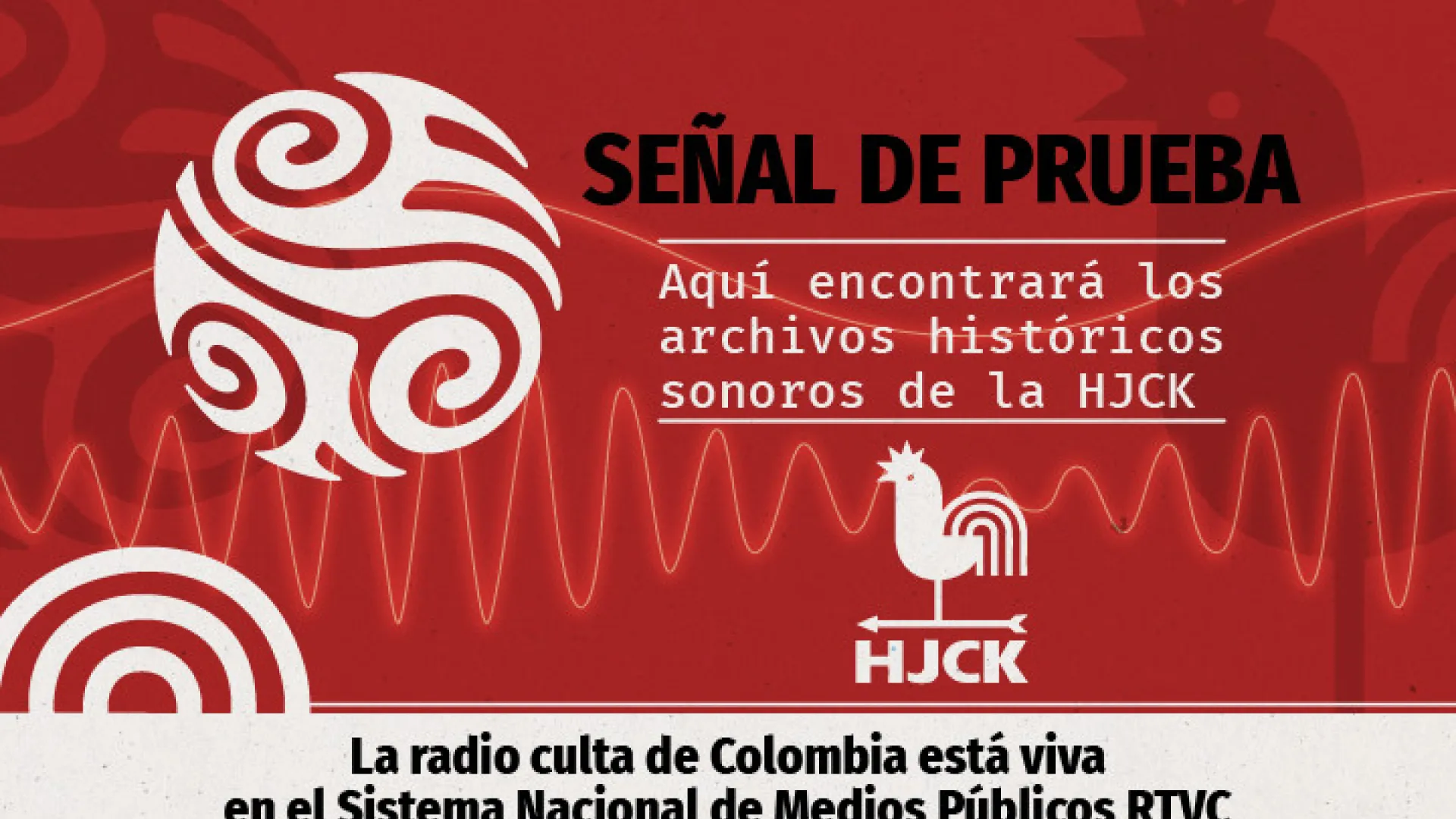 El archivo sonoro de la emisora HJCK será difundido a través RTVC