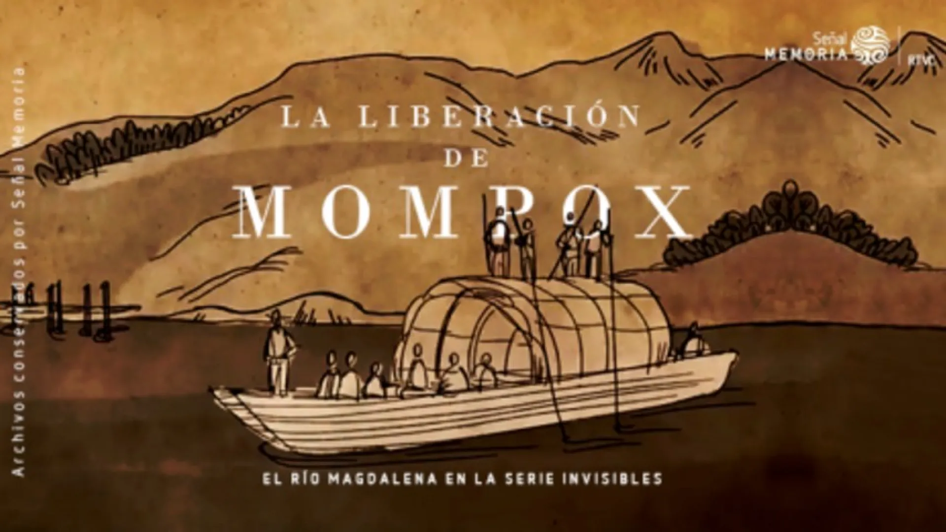 La historia de la liberación del Río Magdalena contada por el archivo de Señal Memoria