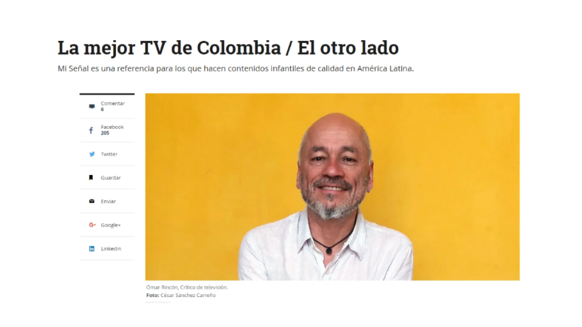 Ómar Rincón reconoce en El Tiempo, los contenidos de Señal Colombia y Mi Señal