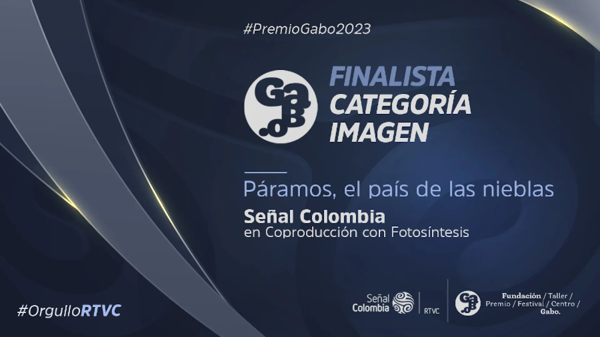 "Páramos, el país de las nieblas", finalista en el Premio Gabo 2023