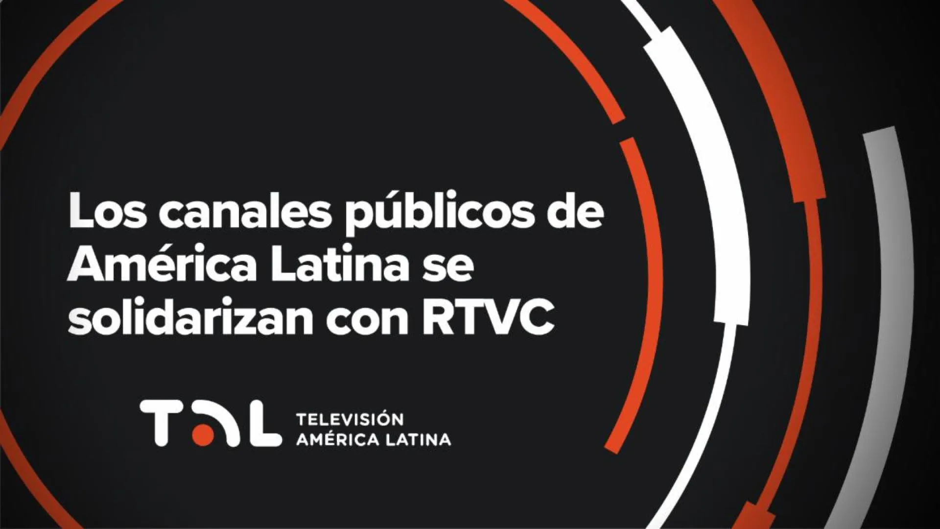 RTVC recibe la solidaridad y apoyo de la la Red TAL
