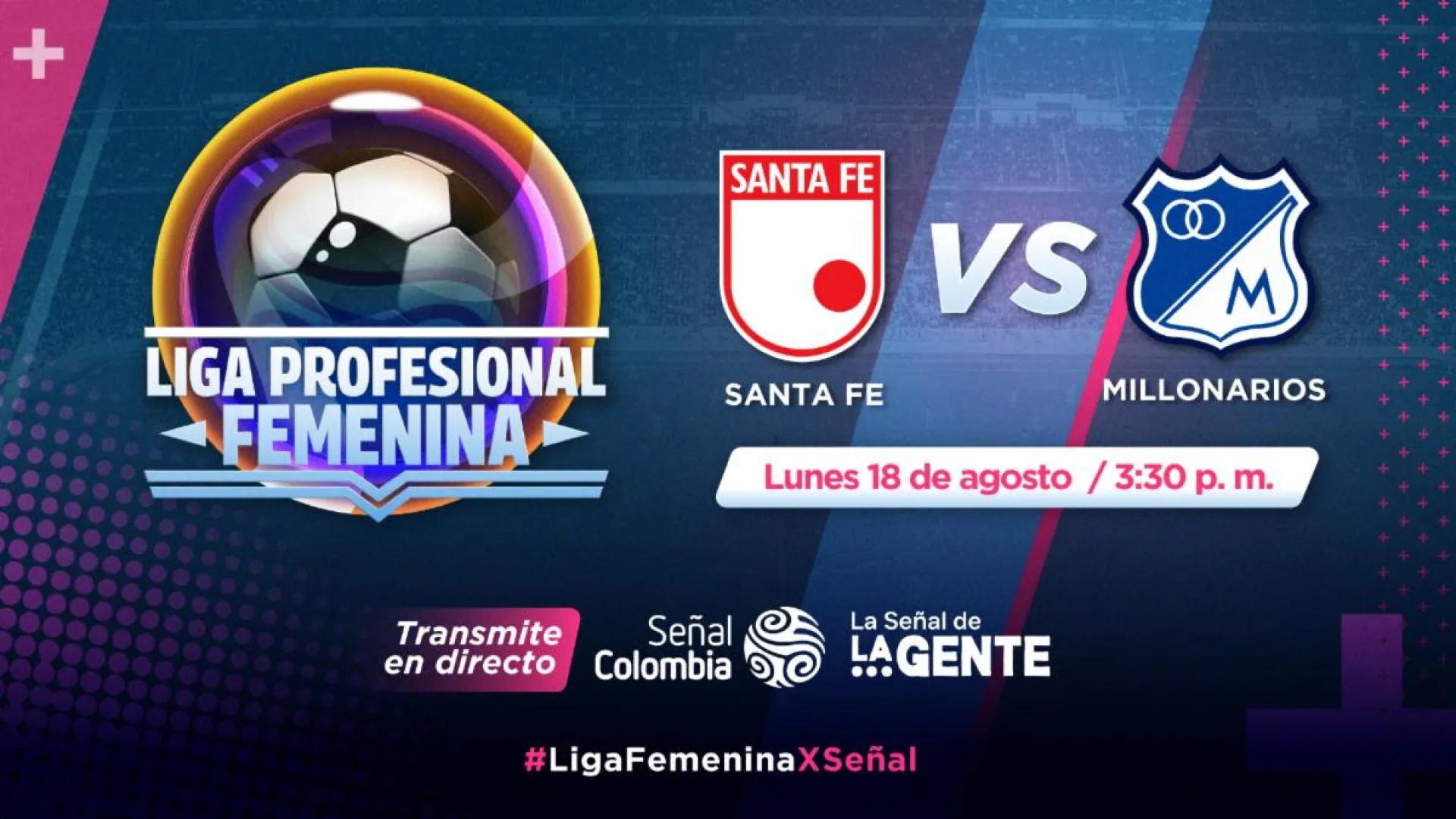 El clásico capitalino de la Liga Femenina de Fútbol se verá por Señal Colombia