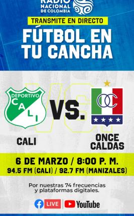El fútbol nacional se sigue viviendo por Radio Nacional de Colombia: Cali recibe a Once Caldas