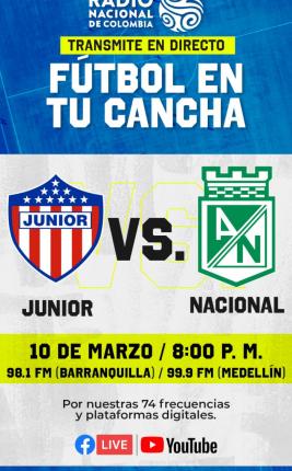 Junior vs. Nacional, el partido que llegará a todas las regiones del país