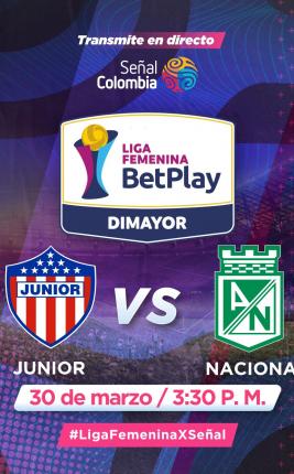 Junior vs Nacional, vive la Liga Femenina de fútbol por Señal Colombia