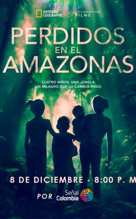 ¡EXCLUSIVO EN SEÑAL COLOMBIA! ‘PERDIDOS EN EL AMAZONAS’﻿