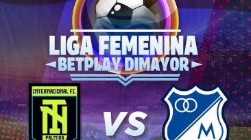Duelo clave en la Liga Femenina por Señal Colombia: Internacional de Palmira recibe a Millonarios