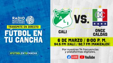 El fútbol nacional se sigue viviendo por Radio Nacional de Colombia: Cali recibe a Once Caldas