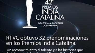 RTVC logra 32 prenominaciones en los Premios India Catalina