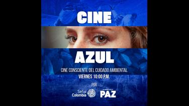 ¡Este viernes! Especial de "Diálogos Cine Azul" por Señal Colombia
