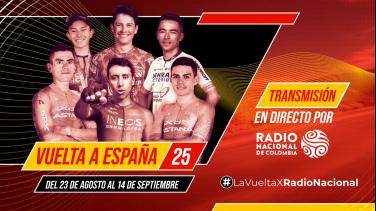 Emociónese con La Vuelta a España 2025 viviéndola por Radio Nacional de Colombia