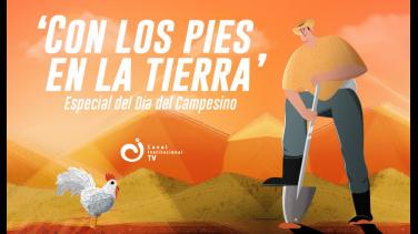 Conoce la historia detrás del Día del Campesino