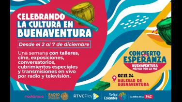 Un derroche de cultura y paz llega a Buenaventura del 2 al 7 de diciembre