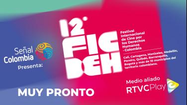 Señal Colombia rescata el Festival Internacional de cine por los Derechos Humanos