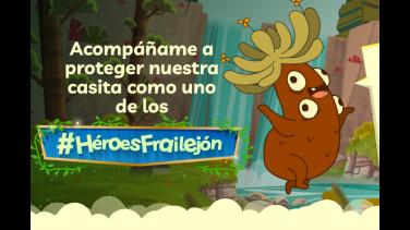 ¿Quieres ser un héroe ambiental en la próxima serie del Frailejón?